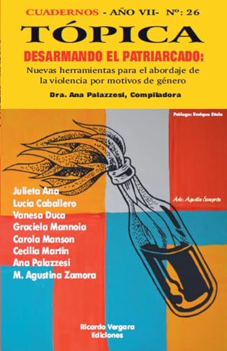 Tópica 26: Desarmando el Patriarcado: Nuevas herramientas para el abordaje de la violencia por motivos de género von Ariel Publisher