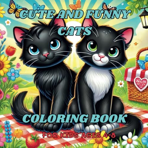 Cute And Funny Cats Coloring Book For Kids: Children Ages 4-8 | Girls and Boys | Dedicated to Cat Lovers von Independently published