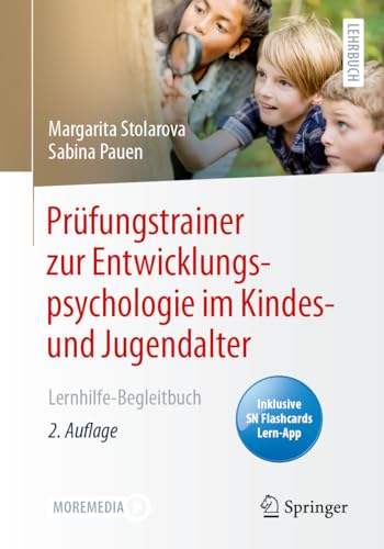 Prüfungstrainer zur Entwicklungspsychologie im Kindes- und Jugendalter: Lernhilfe-Begleitbuch von Springer