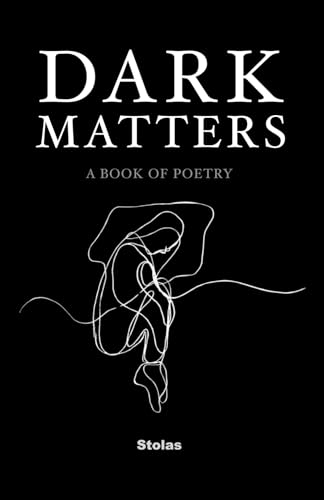 Dark Matters: A Book of Poetry von Spring Cedars LLC