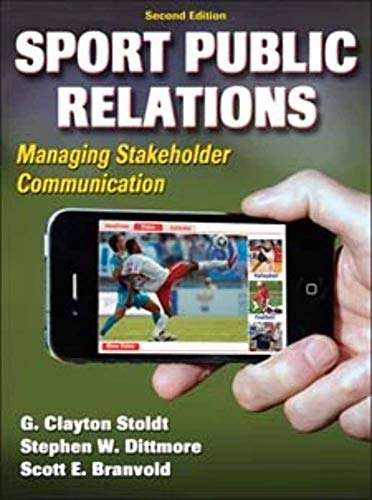 Sport Public Relations: Managing Stakeholder Communication von Human Kinetics Publishers