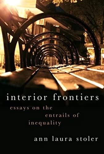 Interior Frontiers: Essays on the Entrails of Inequality (Heretical Thought)