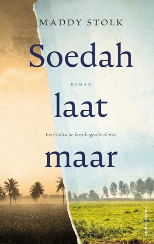 Soedah, laat maar: Een Indische familiegeschiedenis Soedah, laat maar: Een Indische familiegeschiedenis von Ambo|Anthos