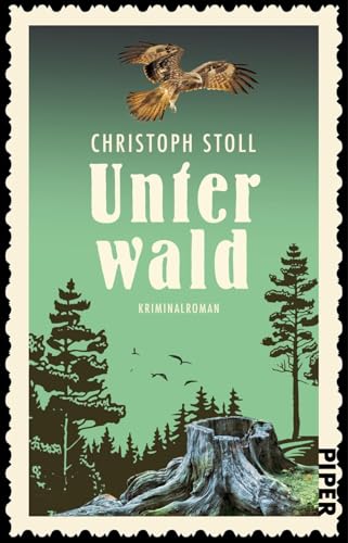Unterwald (Forsthauskrimis 3): Kriminalroman | Atmosphärischer Cosy Crime um einen ungewöhnlichen Ermittler von Piper Taschenbuch