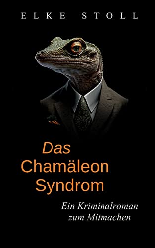 Das Chamäleon-Syndrom: Ein Kriminalroman zum Mitmachen von BoD – Books on Demand