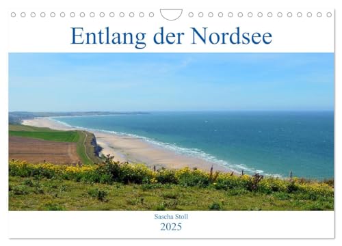 Entlang der Nordseeküste (Wandkalender 2025 DIN A4 quer), CALVENDO Monatskalender von CALVENDO