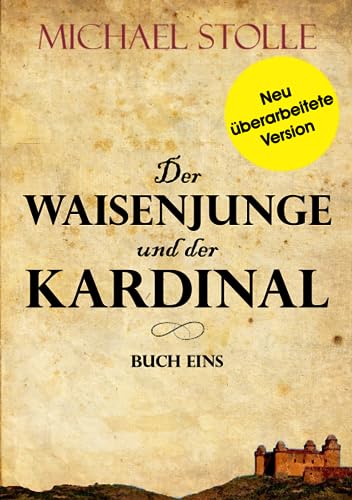 Der Waisenjunge und der Kardinal (Herzog von Hertford, Band 1)