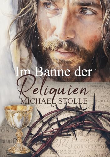 Im Banne der Reliquien: Historischer Roman