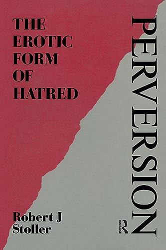 Perversion: The Erotic Form of Hatred (Maresfield Library) von Routledge