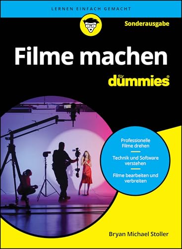Filme machen für Dummies Filme machen für Dummies von Wiley-VCH