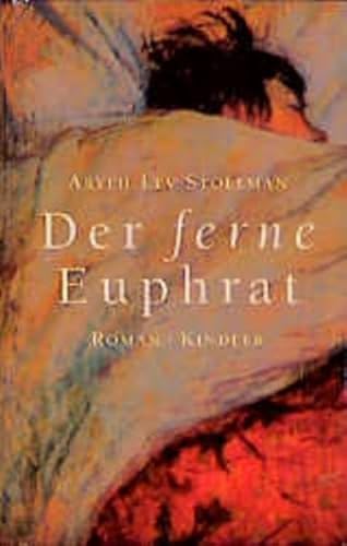 Der ferne Euphrat Der ferne Euphrat von Kindler Verlag