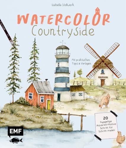 Watercolor – Countryside: 20 hyggelige Aquarell-Motive Schritt für Schritt malen – Mit praktischen Tipps und Vorlagen von Edition Michael Fischer