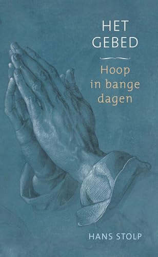 Het gebed: hoop in bange dagen Het gebed: hoop in bange dagen von AnkhHermes, Uitgeverij