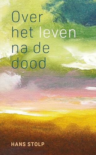 Over het leven na de dood: wat gestorvenen vertellen von AnkhHermes, Uitgeverij