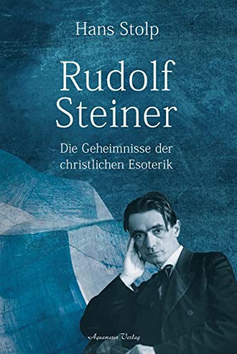 Rudolf Steiner: Die Geheimnisse der christlichen Esoterik von Aquamarin