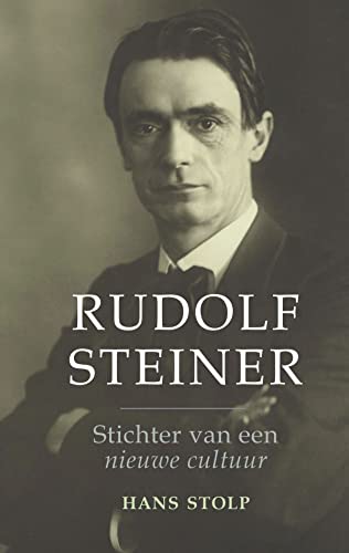 Rudolf Steiner: stichter van een nieuwe cultuur