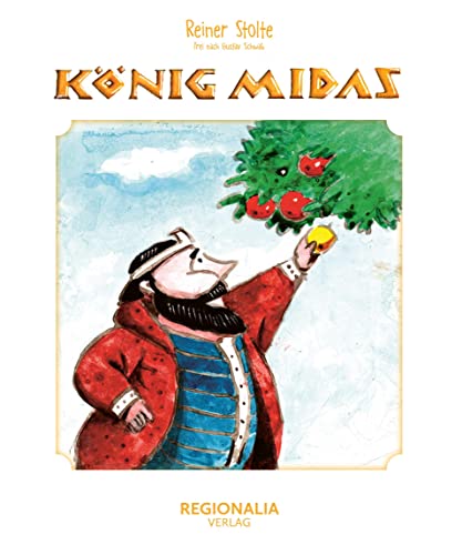 König Midas von Regionalia Verlag