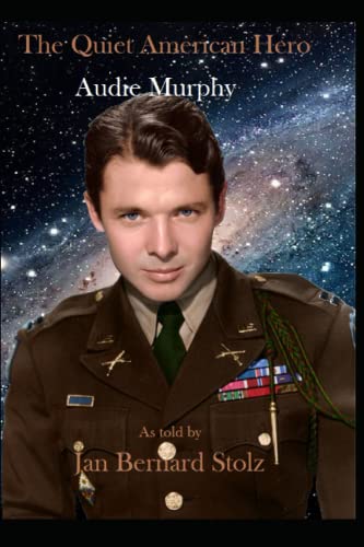 Audie Murphy: The Quiet American Hero von Independently published