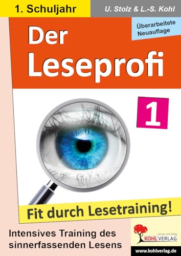 Der Leseprofi / Klasse 1: Fit durch Lesetraining! (1. Schuljahr) von KOHL VERLAG Der Verlag mit dem Baum