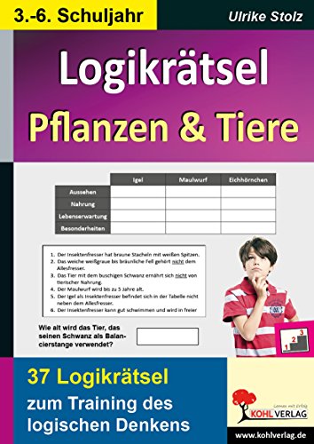 Logikrätsel Pflanzen & Tiere: Pfifige Logicals zum Training des logischen Denkens von KOHL VERLAG Der Verlag mit dem Baum