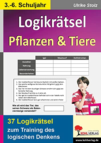 Logikrätsel Pflanzen und Tiere: Pfifige Logicals zum Training des logischen Denkens von KOHL VERLAG Der Verlag mit dem Baum