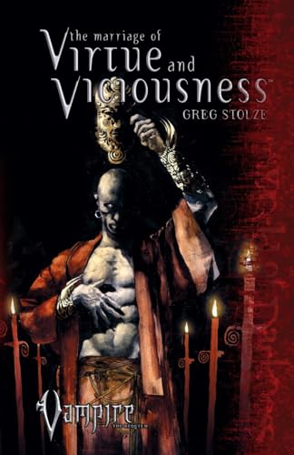The Marriage of Virtue and Viciousness (Vampire: The Requiem, Band 3) von Crossroad Press