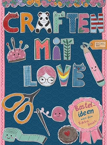 Craften mit Love: Bastelideen aus dem Rosa Haus