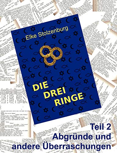 Die drei Ringe - Teil 2: Abgründe und andere Überraschungen Die drei Ringe - Teil 2: Abgründe und andere Überraschungen