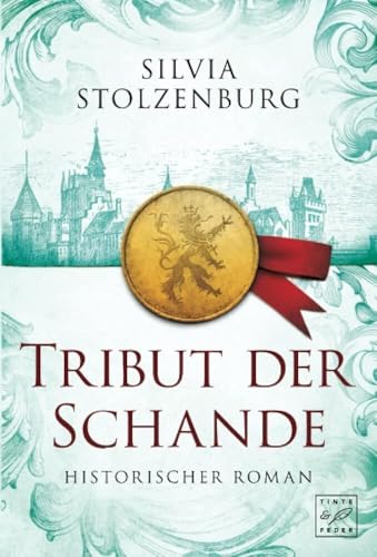 Tribut der Schande: Historischer Roman (Tribute)