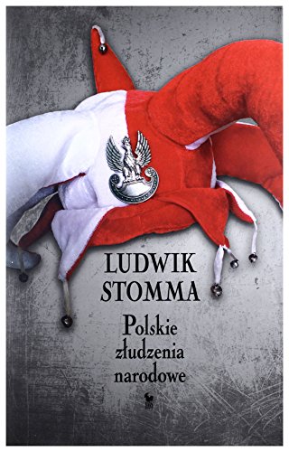 Polskie zludzenia narodowe