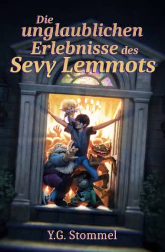 Die unglaublichen Erlebnisse des Sevy Lemmots Die unglaublichen Erlebnisse des Sevy Lemmots