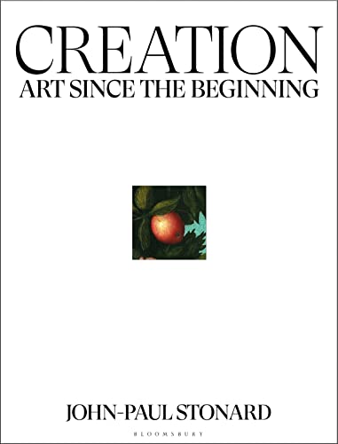 Creation: A fully illustrated, panoramic world history of art from ancient civilisation to the present day Creation: A fully illustrated, panoramic world history of art from ancient civilisation to the present day