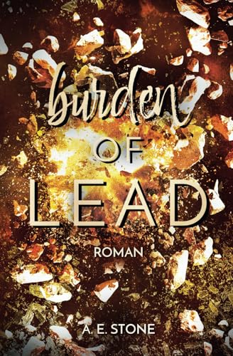 Burden of Lead: Die Bürde der Führung (Die Burden Reihe (Die Bürden Reihe), Band 1)