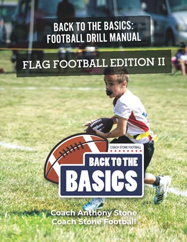 Back to the Basics Football Drill Manual: Flag Football Edition II von Independently published