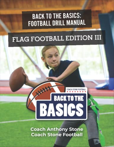 Back to the Basics Football Drill Manual: Flag Football Edition III von Independently published