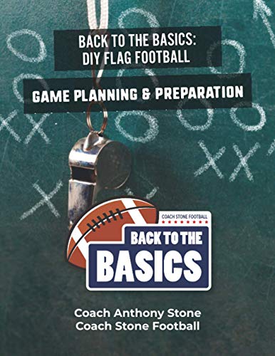 Back to the Basics: DIY Flag Football Game Planning & Preparation