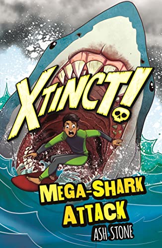 Mega-Shark Attack: Book 3 (Xtinct!)