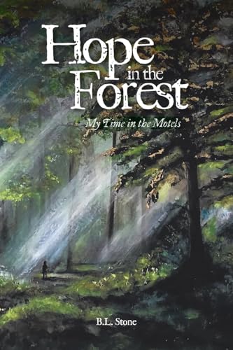 Hope in the Forest: My time in the Motels von Hawes & Jenkins