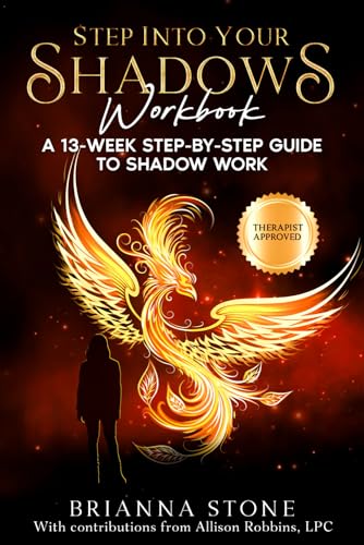 Step Into Your Shadows Workbook: A 13 week Step-by-Step Shadow Work Guidebook | Identify, Explore & Integrate your Shadows | Bonus Support Materials von Fresh Green Mind Publishing