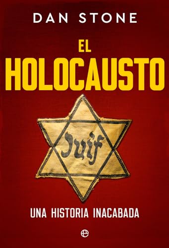 El Holocausto: Una historia inacabada von LA ESFERA DE LOS LIBROS, S.L.