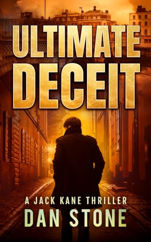 Ultimate Deceit: A Jack Kane Thriller von Independently published