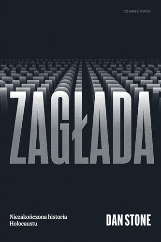 Zagłada: Niezakończona historia Holocaustu von Czarna Owca