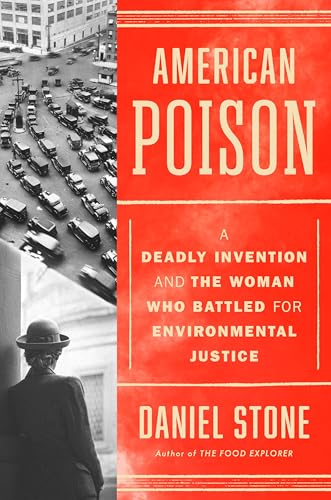American Poison: A Deadly Invention and the Woman Who Battled for Environmental Justice von Dutton