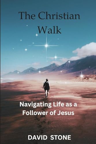 The Christian Walk (Large Print Edition): Navigating Life as a Follower of Jesus von Blurb