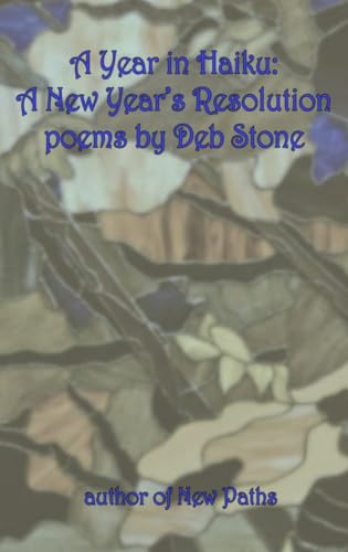 A Year in Haiku: A New Year's Resolution von Gray Rabbit Publishing