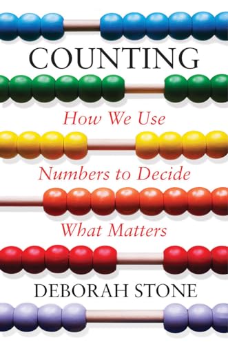 Counting: How We Use Numbers to Decide What Matters von LIVERIGHT