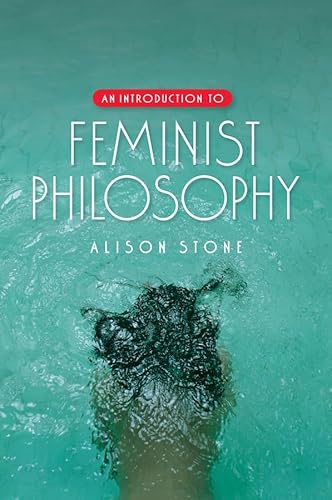 An Introduction to Feminist Philosophy von Polity