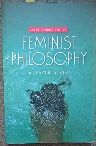 An Introduction to Feminist Philosophy von Polity