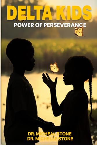 DELTA KIDS: POWER OF PERSEVERANCE von USA Publishing Hub