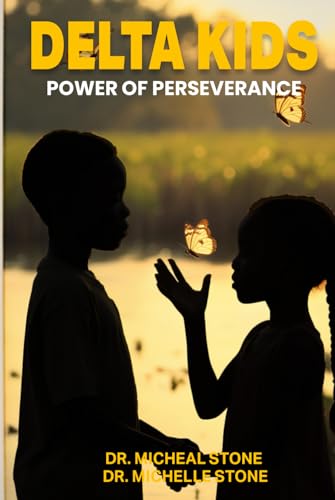 DELTA KIDS: POWER OF PERSEVERANCE von USA Publishing Hub